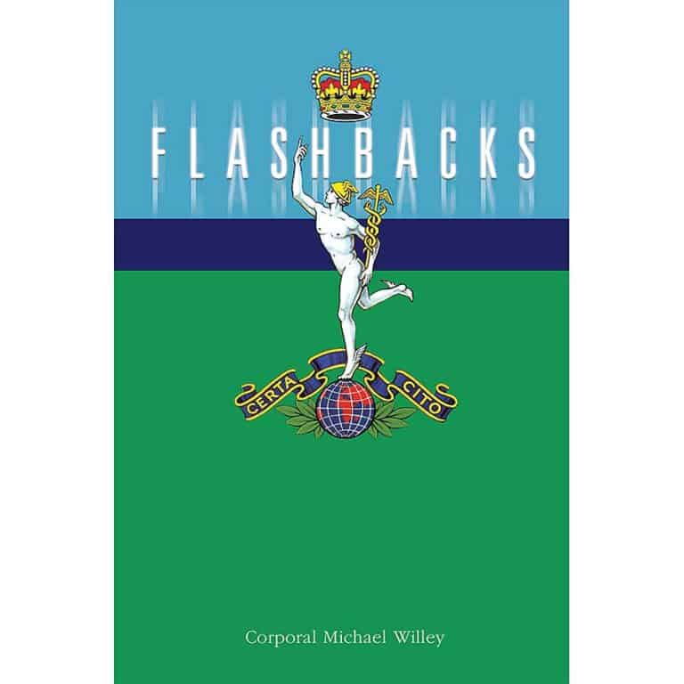 ‘Flashbacks’ by Corporal Michael Willey