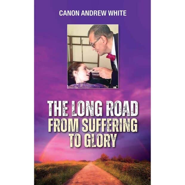 ‘The Long Road From Suffering to Glory’ by Canon Andrew White