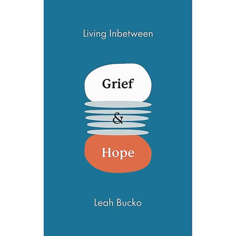 ‘Living In between grief and hope’ by Leah Bucko