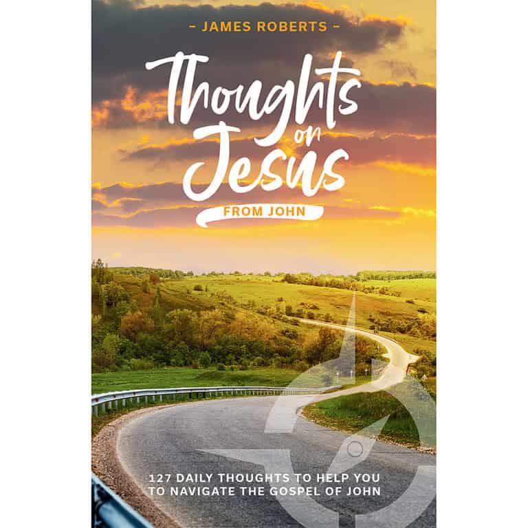 ‘Thoughts on Jesus from John’ by James Roberts